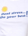 White Dont Stress Do Your Best