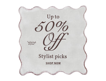 UP TO 50% OFF STYLIST PICKS
