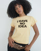 Image of Clio Baggy Tee in Lemon with I Have No Idea Graphic