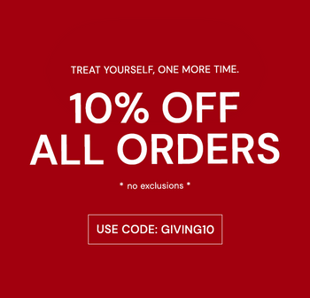 GET 10% OFF ALL ORDERS