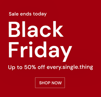 Black Friday, ends today