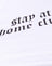 White "Stay At Home Club"